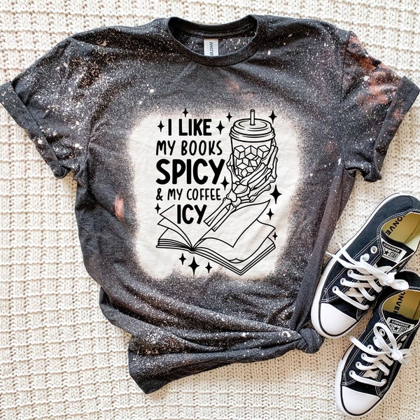 I like My Books Spicy and my Coffee Icy Shirt -Smut Shirt - Romance Book Reader Shirt - Book Worm Shirt - Shirt for Reader - BookTOk Shirt