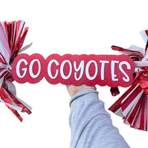 Go Coyotes Custom Cheer Stick  -Game Day Signs - Pom Pom Sign - Custom Cheer Stick - Personalized Name Cheer Sign - Pom Poms