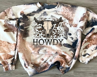 HOWDY Bull Sweatshirt - Cowhide Bleach Crewneck Sweatshirt - Howdy Shirt -Western Wear - Cow Print Shirt Highland Cow shirt Cowgirl Cowboy
