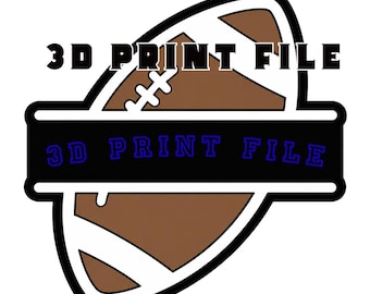 May include: A brown and white American football graphic with a black horizontal banner across the center. The text 3D PRINT FILE appears in black above the banner and in blue within the banner. The entire design has a thick black outline.