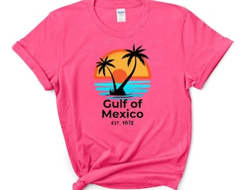 Gulf of Mexico Est 1672 Shirt - Gulf of Mexico - Gulf Coast Shirt - Not the Gulf of America Shirt