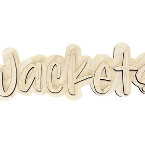 May include: Wooden sign with the word "Jackets" in a playful, layered font. The sign is made of light-colored wood with a dark outline, creating a 3D effect. The sign is designed to be mounted on a wall.