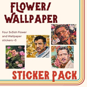 May include: A sticker pack featuring four stickers, each approximately 7.6 x 7.6 cm. The stickers display portraits of a man with floral and wallpaper designs. The text "FLOWER/WALLPAPER" and "STICKER PACK" are in brown.