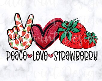 Peace Love Strawberry PNG Strawberries Lover PNG Farmer Png Strawberry Festival PngSublimation Printing DTG Print Ready to Print Download
