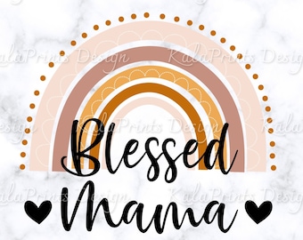 Blessed Mama Boho Rainbow PNG File, Sublimation Design (Digital Download)