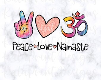 Peace Love Namaste PNG File for Sublimation Printing, DTG Print Ready to Print Sublimation Download Om Sign Yoga Lover PNG for T-Shirt Yogi