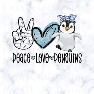 Peace Love Penguins PNG Penguin Lover PNG Baby Penguin File for Sublimation Printing, DTG Print Ready to Print Sublimation Download
