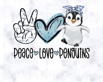 Peace Love Penguins PNG Penguin Lover PNG Baby Penguin File for Sublimation Printing, DTG Print Ready to Print Sublimation Download