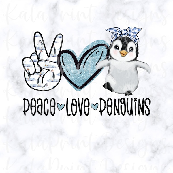 Peace Love Penguins PNG Penguin Lover PNG Baby Penguin File for Sublimation Printing, DTG Print Ready to Print Sublimation Download