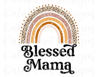Blessed Mama PNG Boho Leopard Rainbow Retro Vintage Handwriting File for Sublimation Printing, DTG Print Ready to Print Sublimation Download