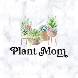 Plant Mom PNG Funny Cactus PNG Succulent Png File for Sublimation Download Printing, DTG Print Ready to Print Plant Lady Png for T-Shirt