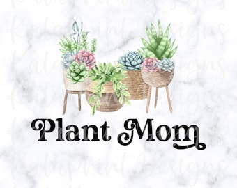 Pflanze Mom PNG lustige Kaktus PNG saftig Png-Datei für Sublimation Download Druck, DTG Druck bereit, Pflanze Lady Png für T-Shirt zu drucken