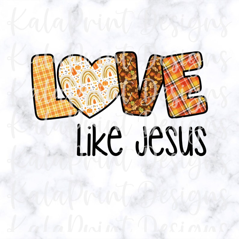 May include: A digital design featuring the word "LOVE" in a patchwork style with fall colors and patterns. The "O" is a heart shape with a rainbow and pumpkin design. The text "Like Jesus" is below the word "LOVE".