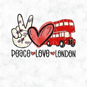 Peace Love London PNG Red Bus PNG Europe Travel Png England Png File for Sublimation Printing DTG Print Ready to Print Sublimation Download