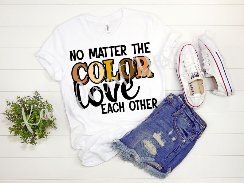 Download No Matter The Color Love Each Other SVG PNG File for | Etsy