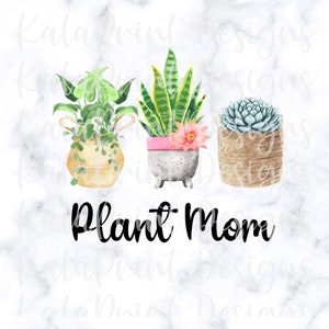 Pflanze Mom PNG lustige Kaktus PNG saftig Png-Datei für Sublimation Download Druck, DTG Druck bereit, Pflanze Lady Png für T-Shirt zu drucken