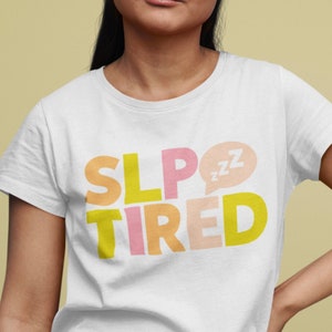 Speech Pathology Tshirt | SLP Gift | Speech Language Pathologist | SLP Tshirt | Speechie Gift | SLP tshirt