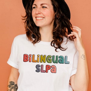 Bilingual Slpa Shirt, SLPA Shirt, Speech Therapy Shirt, SLPa be Gift, Speech Therapist Shirt, Speech Therapy Gift, Speech Pathology