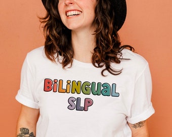 Bilingual Slp Shirt, SLP Shirt, Speech Therapy Shirt, SLP be Gift, Speech Therapist Shirt, Speech Therapy Gift, Speech Pathology