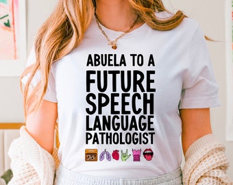 Futuro Slp Abuela / SLP sarà Abuela / Regalo di laurea SLP / Cf Slp / Logopedista Abuela Tee / Festa della mamma SLP / Logopedia