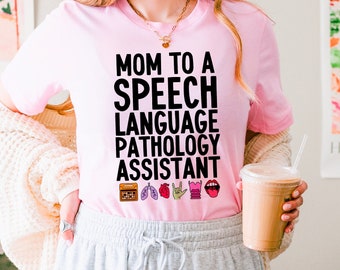 Mamma assistente di logopedia / mamma SLPA / regalo di laurea SLPA / Cf Slp / T-shirt assistente logopedista / SLP per la festa della mamma