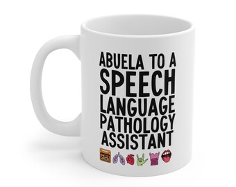 Abuela a una tazza Slpa / tazza SLPA per la festa della mamma / regalo SLP / merchandising slp / Tazza per assistente di patologia vocale / Tazza per logopedista