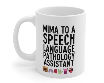 Mima a una tazza Slpa / tazza SLPA per la festa della mamma / regalo SLP / merchandising slp / Tazza per assistente di patologia vocale / Tazza per logopedista