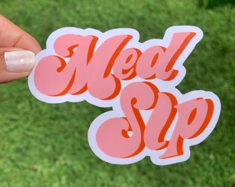 Speech Therapist Sticker: "Med Sip" Vinyl SLP Gift