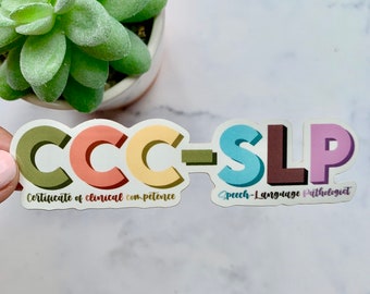 CCC-SLP Sticker: Speech Language Pathologist Vinyl Decal