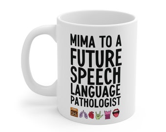 Tazza SLP Mima Future / tazza SLP per la festa della mamma / regalo SLP / merchandising slp / Tazza logopedista / Tazza logopedista
