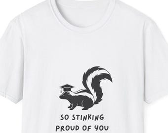 Camiseta divertida de graduación con mofeta, estoy muy orgulloso de ti, regalos de graduación,