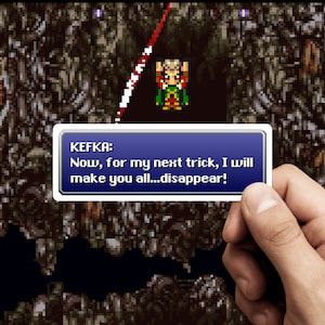 Now For My Next Trick - Kefka - Final Fantasy 6 Sticker