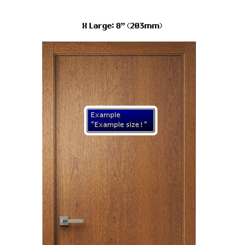 May include: A blue and white sticker with the text "Example" and "Example size!" on a wooden door.