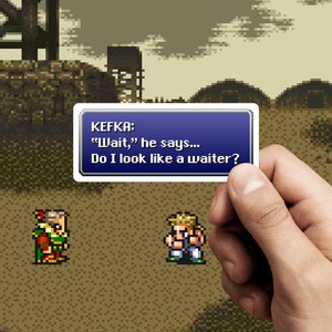 Do I Look Like A Waiter - Kefka - Final Fantasy 6 Sticker