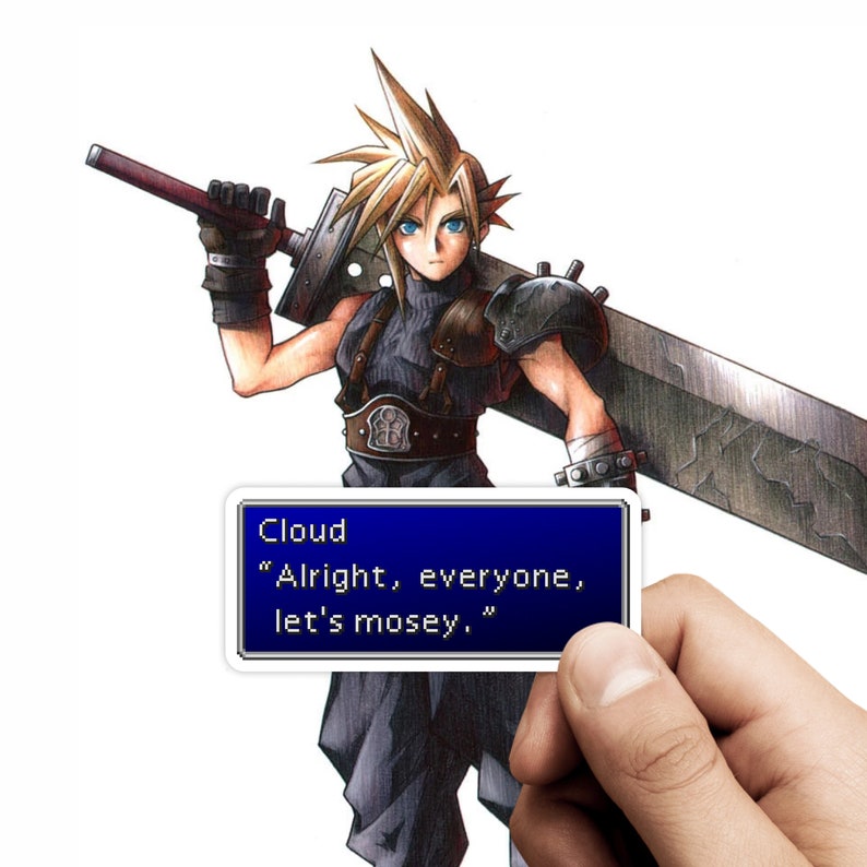 May include: A video game character named Cloud from Final Fantasy VII, holding a large sword, with a blue speech bubble that says "Alright, everyone, let's mosey."