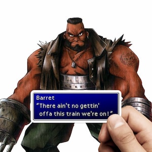 Final Fantasy VII Barret Wallace Quote Sticker