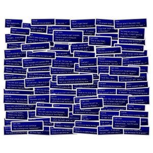 May include: A collection of blue and white stickers with text from the video game Final Fantasy VII. The stickers feature quotes from various characters, including Cloud, Sephiroth, Aeris, Tifa, Vincent, Cait Sith, Cid, Yuffie, and Barret.