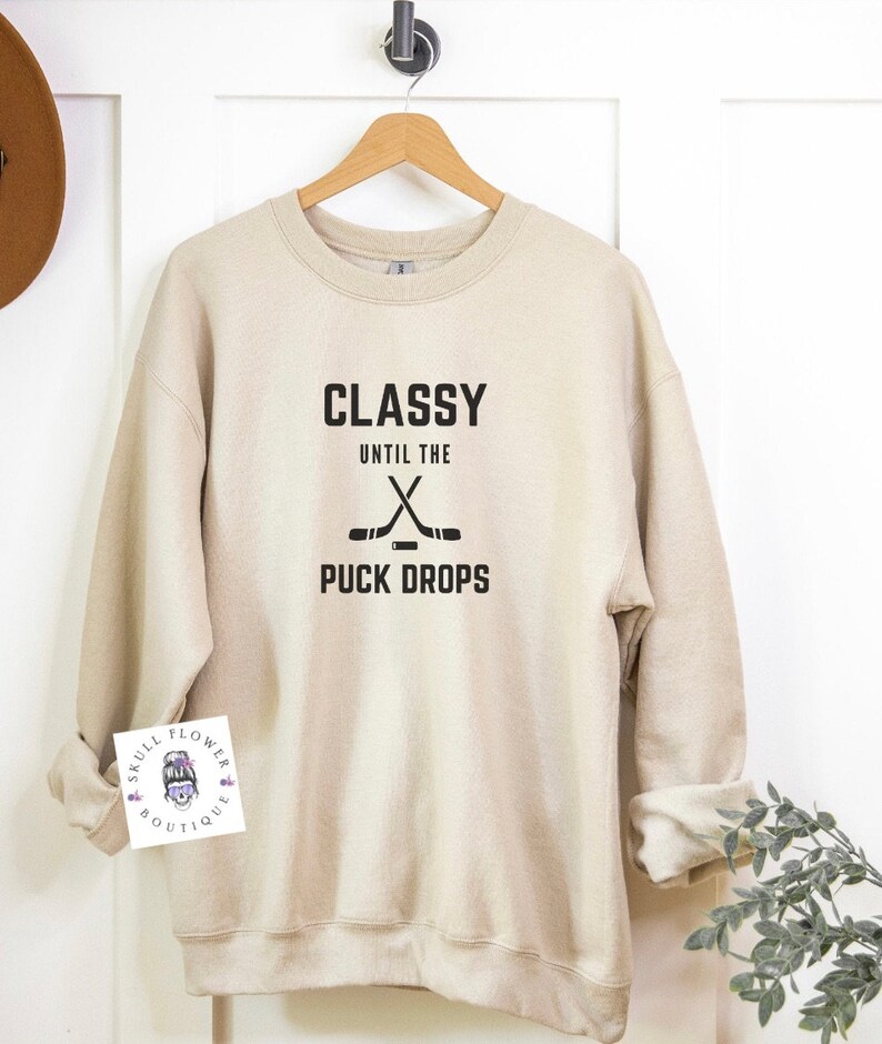 Classy Until the Puck Drops Crewneck Sweatshirt Hockey Mom Etsy