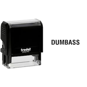 Funny Dumbass Office Stamp | Trodat 4914 Stamp | Funny Gag Gift Stamp | Self-Inking Rectangle Stamper | Funny Office Stamp