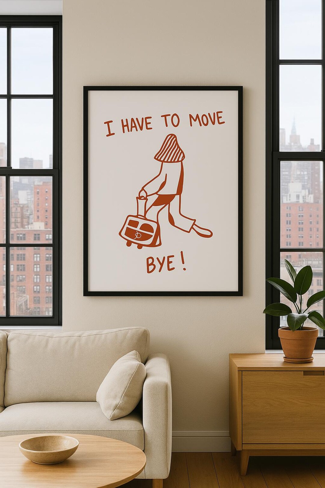 I Have to Move, Bye! (digital Download) - Etsy
