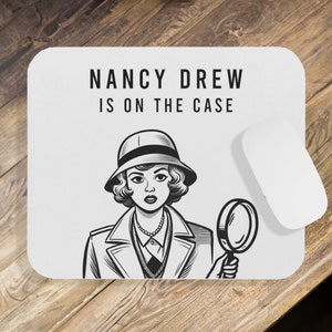 Nancy Drew, Nancy Drew Mouse Pad, Nancy Drew is on the Case, Solve, Mystery