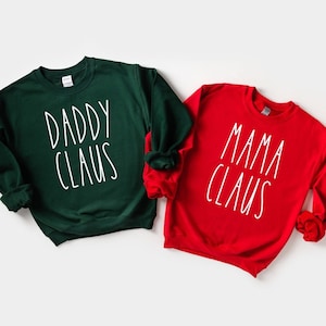 Mama and Daddy Claus Sweatshirts, Couples Christmas Shirts, Mom Christmas Sweater, Matching Christmas Couples Sweatshirt, Husband Wife Shirt