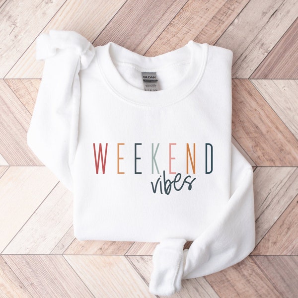 Weekend Shirt, Weekend Sweatshirt, Girls Camping Shirt, Mom Sweatshirt, Funny Mom Shirt, Weekend Sweatshirt, Weekend Vibes