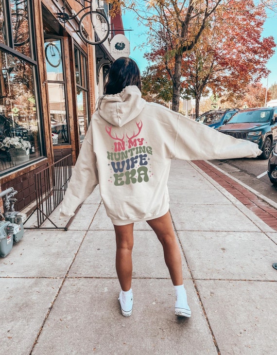 Abandoned Hunting Wife Sweatshirt in My Hunting Wife Era Sweatshirt Hello Hunting Season Goodbye Husband Funny Gif for Wife Fall Hoodies Etsy