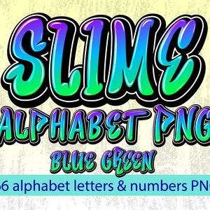 SLIME Blue Green color Alphabet letters & numbers PNG. file, Graffiti letters, Street art letters, Color letter A-Z, Digital Download