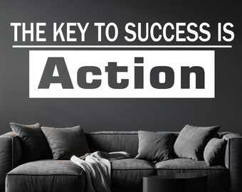 The Key to Success is Action Office Inspirational Quotes Decals Inspirational Vinyl Wall Sticker Motivational Wall Quote Classroom Sayings