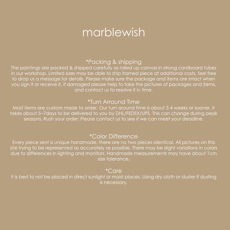 May include: Text on a beige background with the title "marblewish" and information about packing and shipping, turn around time, color difference, and care instructions for paintings.