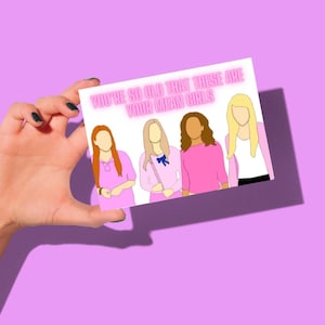 Mean Girls Birthday Card