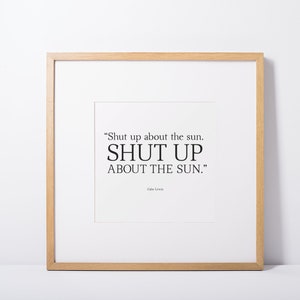 Shut Up About the Sun.