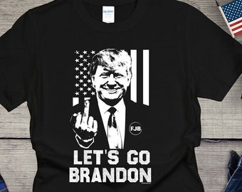 Let's Go Brandon T-shirt, Trump Flip Off Biden Tee, Donald Trump Shirt, Nascar Chant, Political, Joe Biden, Flip the Bird, Middle Finger